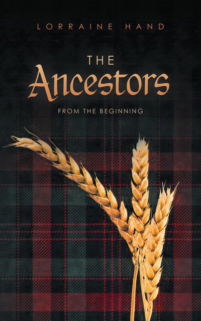 The Ancestors - From the Beginning by Lorraine Hand, hardcover book cover